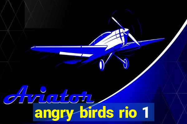 angry birds rio 1